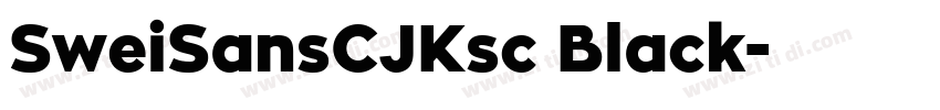 SweiSansCJKsc Black字体转换